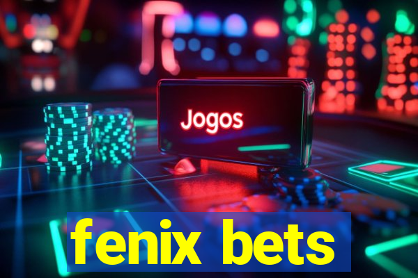 fenix bets